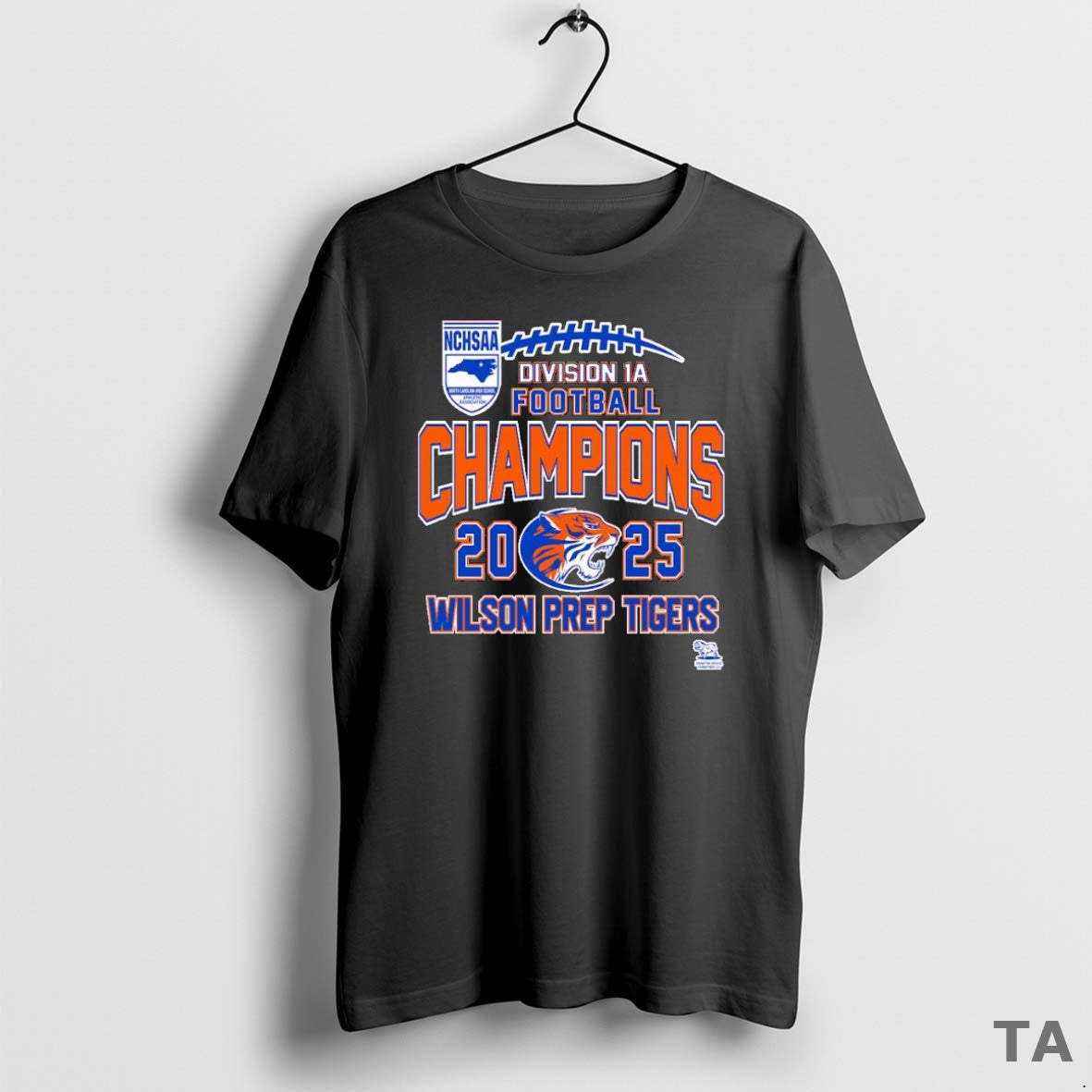 Top Wilson Prep Tigers Nchsaa Division 1a Football Champions 2025 T Shirt Sweater Hoodie, Sweatshirt | InkRitualCo.com