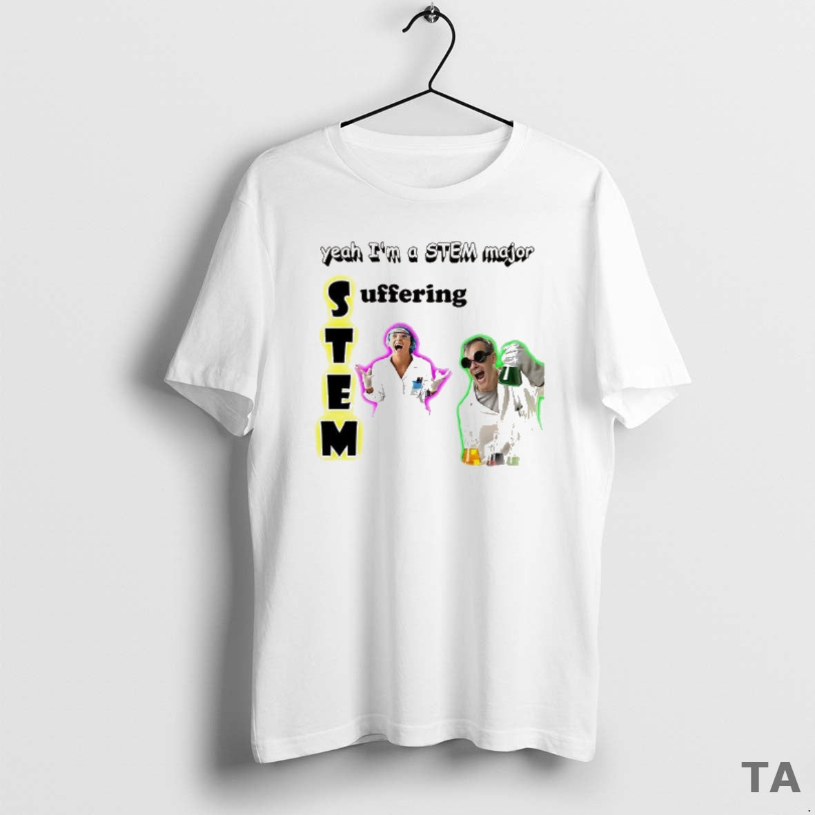 Top Yeah Im A Stem Major Suffering Meme T Shirt Sweater Hoodie, Sweatshirt | InkRitualCo.com