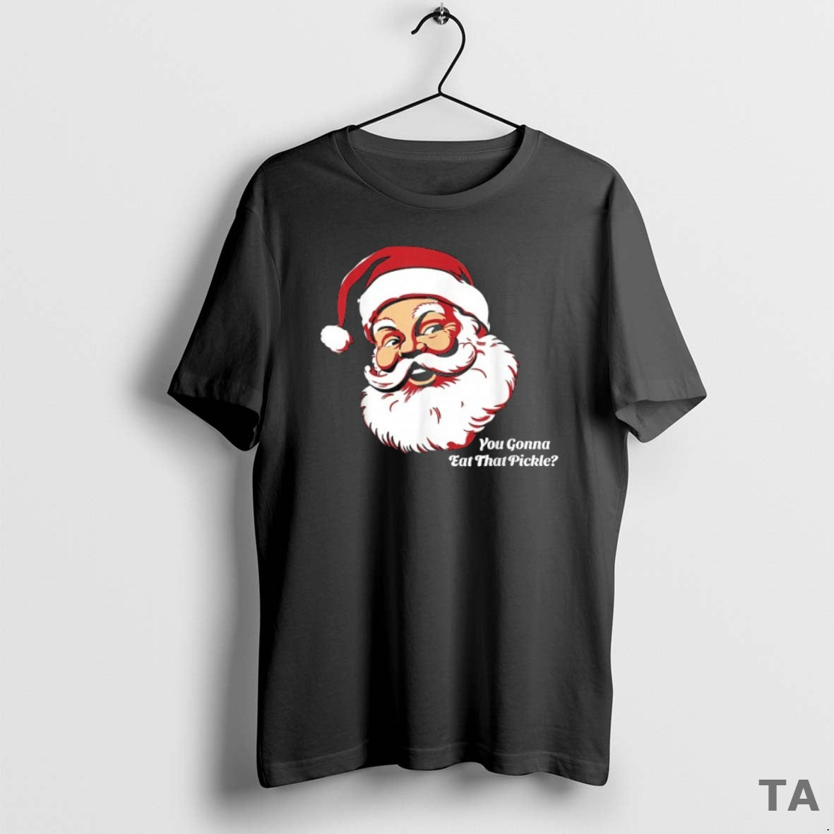 Top You Gonna Eat That Pickle Santa Claus Christmas Xmas T Shirt Sweater Hoodie, Sweatshirt | InkRitualCo.com