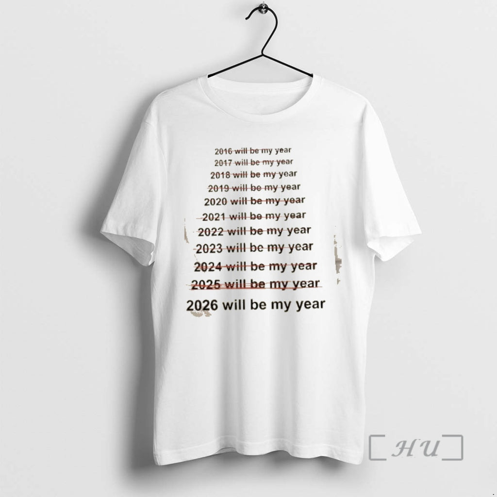 Trending 2026 This Will Be My Year T-Shirts, Hoodie, Sweatshirt | InkRitualCo.com