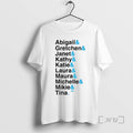 Trending Abigail And Gretchen And Janet And Kathy And Tina T-Shirts, Hoodie, Sweatshirt | InkRitualCo.com