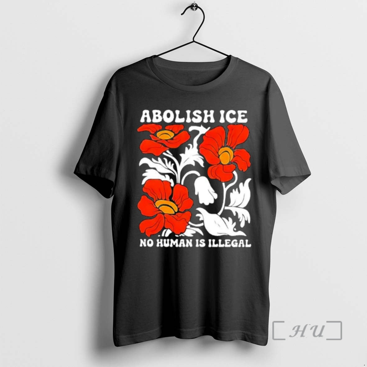 Trending Abolish Ice No Human Is Illegal Red Orange Flowers T-Shirts, Hoodie, Sweatshirt | InkRitualCo.com