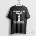 Trending According To My Rum Gpt This Is An Awesome Idea And We Will Survive T-Shirts, Hoodie, Sweatshirt | InkRitualCo.com