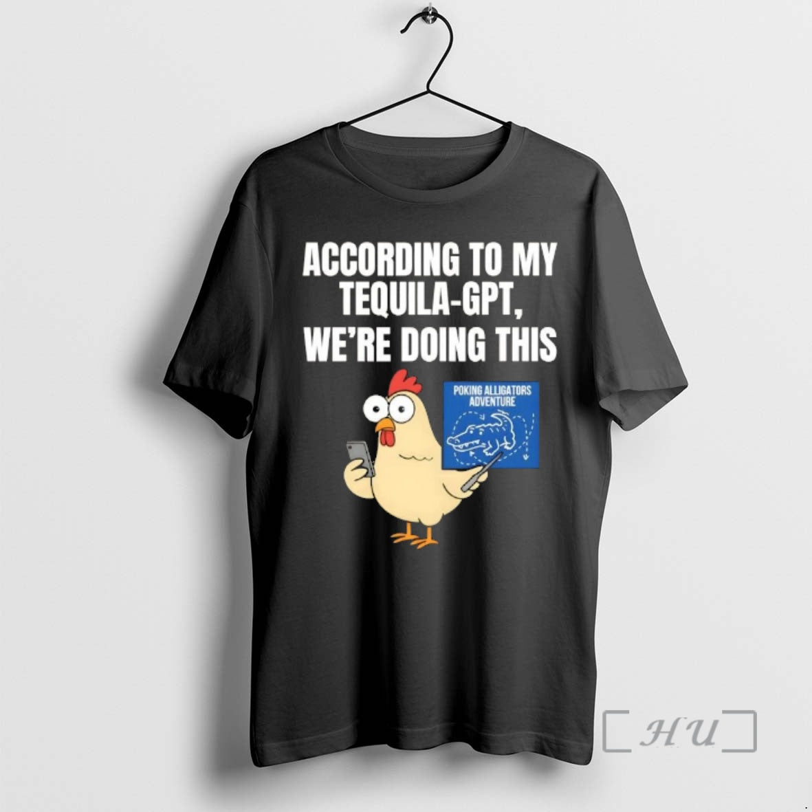 Trending According To My Tequila Gpt Were Doing This Poking Alligators Adventure Premium T Shirts Hoodie, Sweatshirt