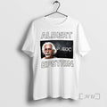 Trending Albert Epsten Albert Einstein Parody T-Shirts, Hoodie, Sweatshirt | InkRitualCo.com