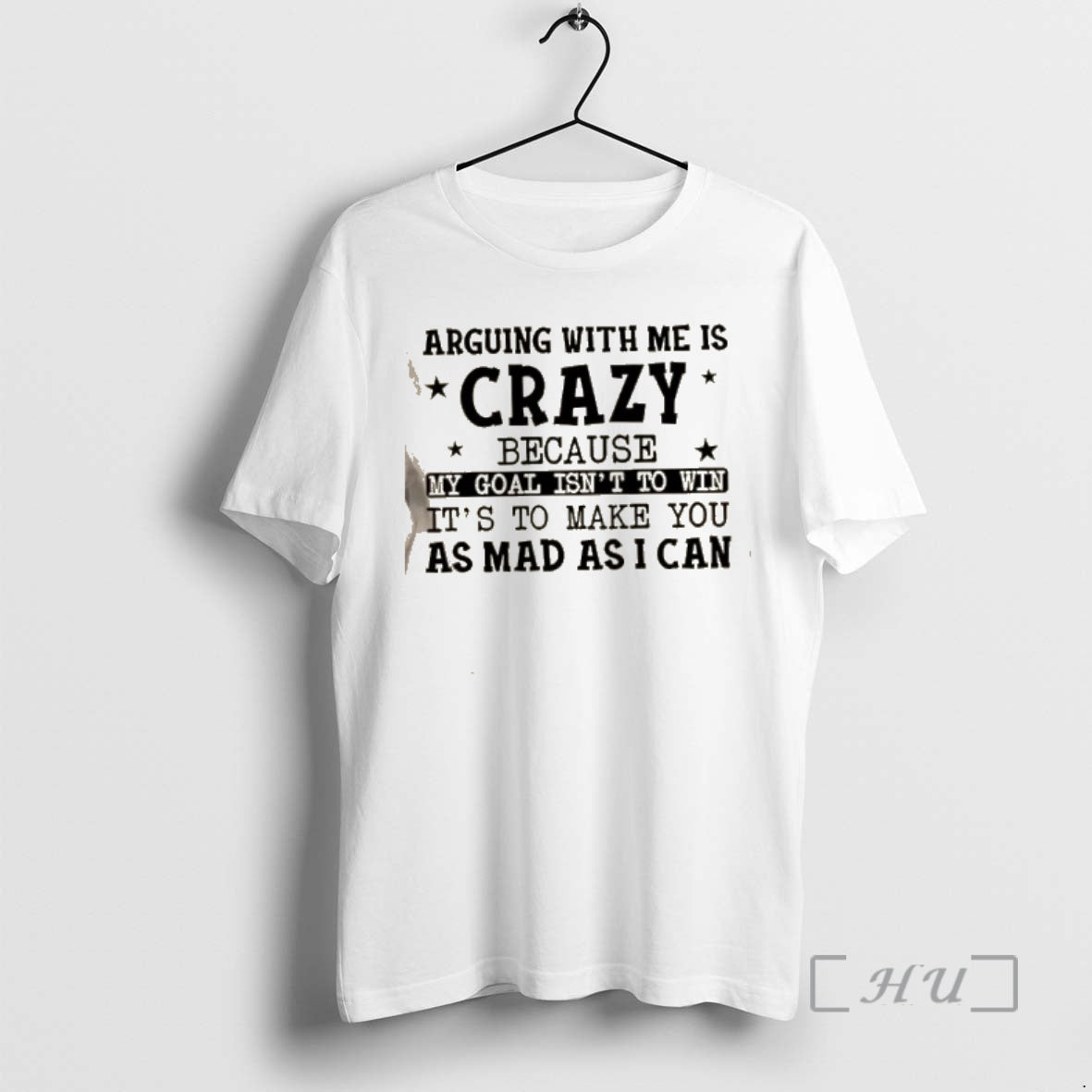 Trending Arguing With Me Is Crazy My Goal Isnt To Win Its To Make You T-Shirts, Hoodie, Sweatshirt | InkRitualCo.com