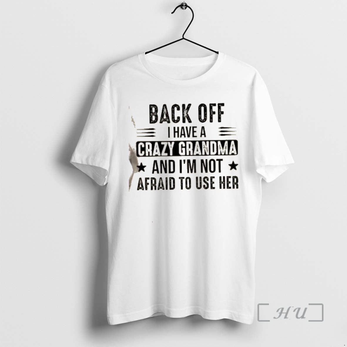 Trending Back Off I Have A Crazy Grandma And Im Not Afraid To Use Her T-Shirts, Hoodie, Sweatshirt | InkRitualCo.com