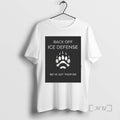 Trending Back Off Ice Defense Weve Got Their Six T-Shirts, Hoodie, Sweatshirt | InkRitualCo.com