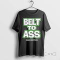 Trending Belt To Ass Hawk Edition T-Shirts, Hoodie, Sweatshirt | InkRitualCo.com