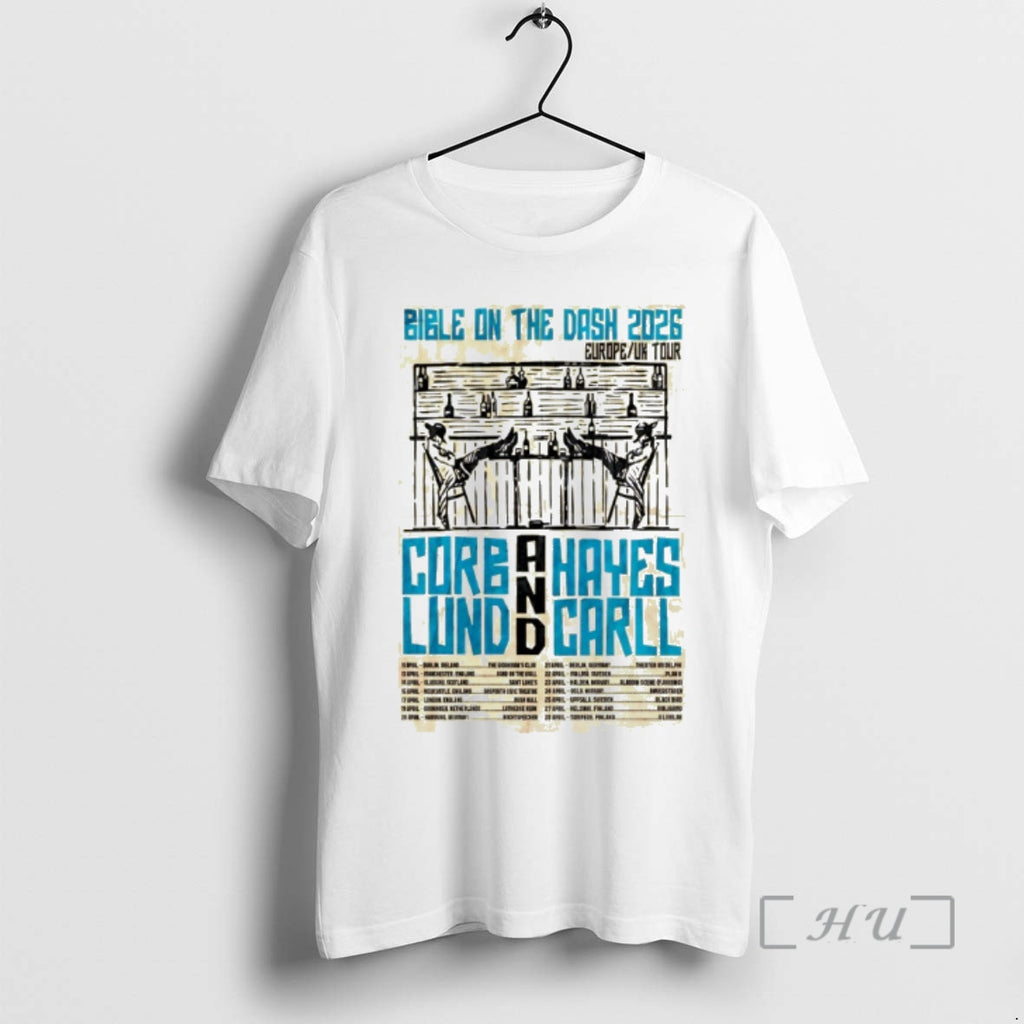 Trending Bible On The Dash Corb Lund And Hayes Carll Europe Uk Tour 2026 Premium T-Shirts, Hoodie, Sweatshirt