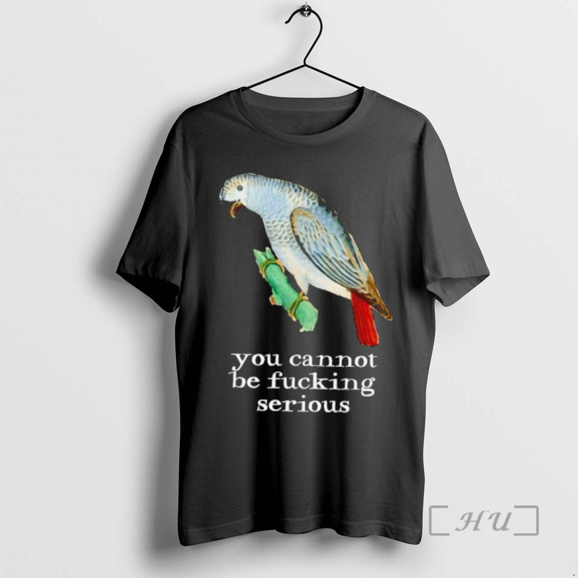 Trending Bird You Cannot Be Fucking Serious T-Shirts, Hoodie, Sweatshirt | InkRitualCo.com