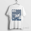 Trending Bro Is Not That Deep Let It Go T-Shirts, Hoodie, Sweatshirt | InkRitualCo.com