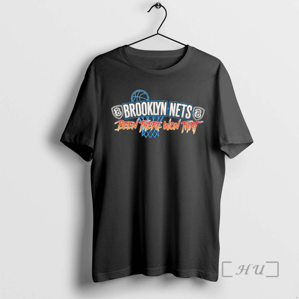 Trending Brooklyn Nets Been There Won That T-Shirts, Hoodie, Sweatshirt | InkRitualCo.com