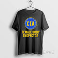 Trending Cia Female Body Inspector T-Shirts, Hoodie, Sweatshirt | InkRitualCo.com