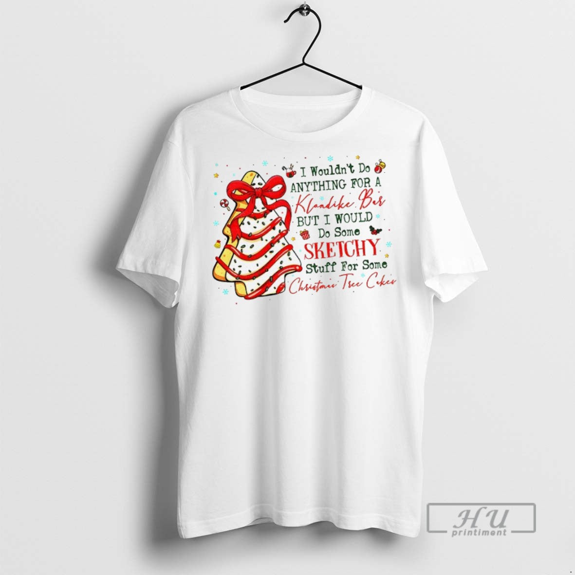 Trending Christmas Tree Cake Coquette I Wouldnt Do Anything For A Klondike Bar But T-Shirts, Hoodie, Sweatshirt