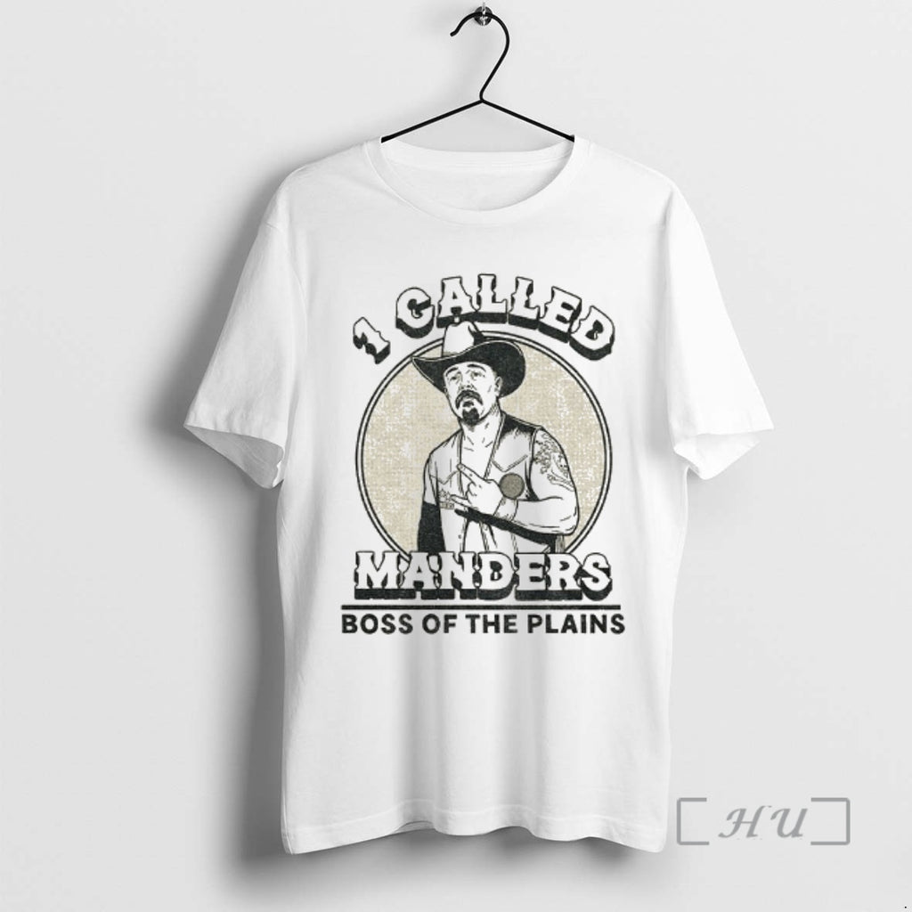 Trending Cowboy 1 Called Manders Boss Of The Plains Vintage T-Shirts, Hoodie, Sweatshirt | InkRitualCo.com