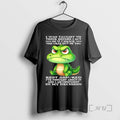 Trending Crocodile I Was Taught To Think Before I Act So If I Smack The T-Shirts, Hoodie, Sweatshirt | InkRitualCo.com