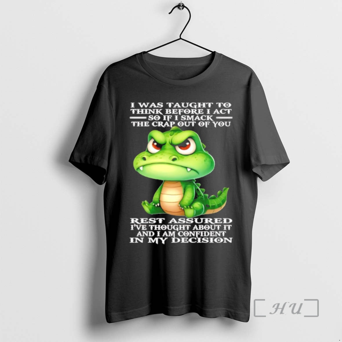 Trending Crocodile I Was Taught To Think Before I Act So If I Smack The T-Shirts, Hoodie, Sweatshirt | InkRitualCo.com
