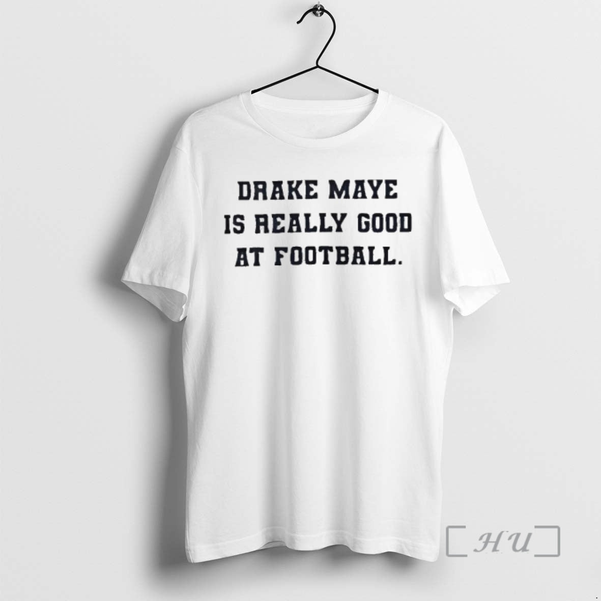 Trending Drake Maye Is Really Good At Football T-Shirts, Hoodie, Sweatshirt | InkRitualCo.com