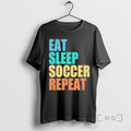 Trending Eat Sleep Soccer Repeat T-Shirts, Hoodie, Sweatshirt | InkRitualCo.com