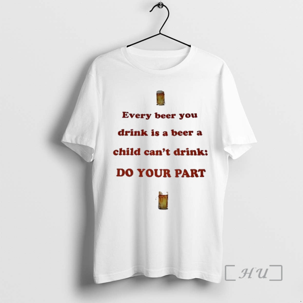 Trending Every Beer You Drink Is A Beer A Child Cant Drink Do Your Part T-Shirts, Hoodie, Sweatshirt | InkRitualCo.com