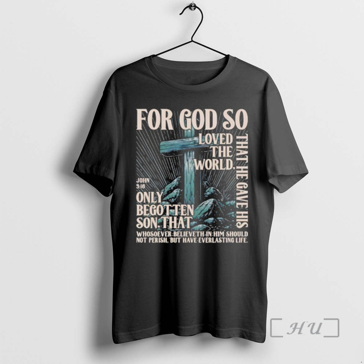 Trending For God So Loved The World That He Gave His Only Begotten Son That T-Shirts, Hoodie, Sweatshirt | InkRitualCo.com
