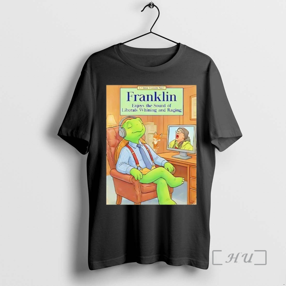 Trending Franklin Enjoys The Sound Of Liberals Whining And Raging T-Shirts, Hoodie, Sweatshirt | InkRitualCo.com
