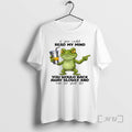 Trending Frog If You Could Read My Mind You Would Back Away Slowly And Run T-Shirts, Hoodie, Sweatshirt | InkRitualCo.com