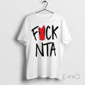 Trending Fuck Nta T-Shirts, Hoodie, Sweatshirt | InkRitualCo.com