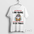 Trending Gnome Just Because I Am Awake Doesnt Mean I Am Ready To Do Things T-Shirts, Hoodie, Sweatshirt | InkRitualCo.com