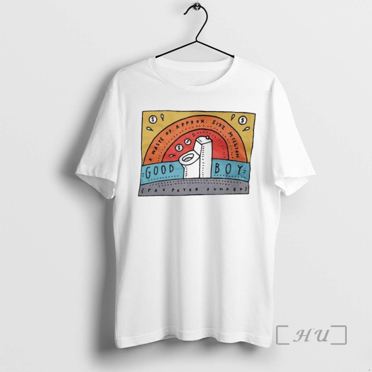 Trending Good Boy A Waste Of 122 Million T-Shirts, Hoodie, Sweatshirt | InkRitualCo.com