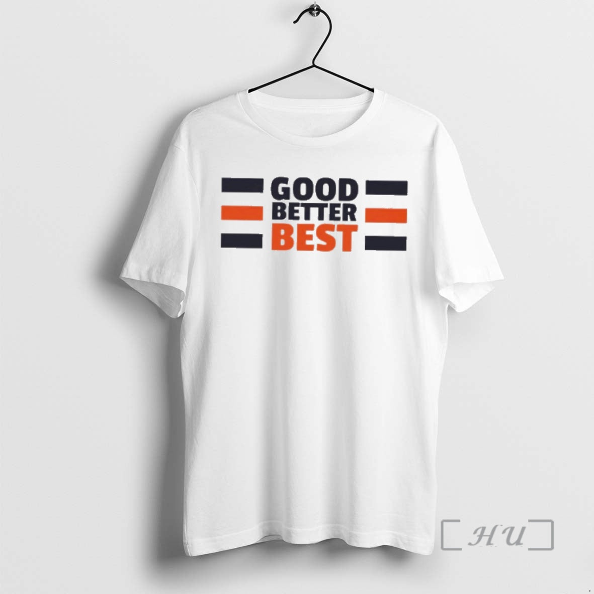 Trending Good Better Best T-Shirts, Hoodie, Sweatshirt | InkRitualCo.com