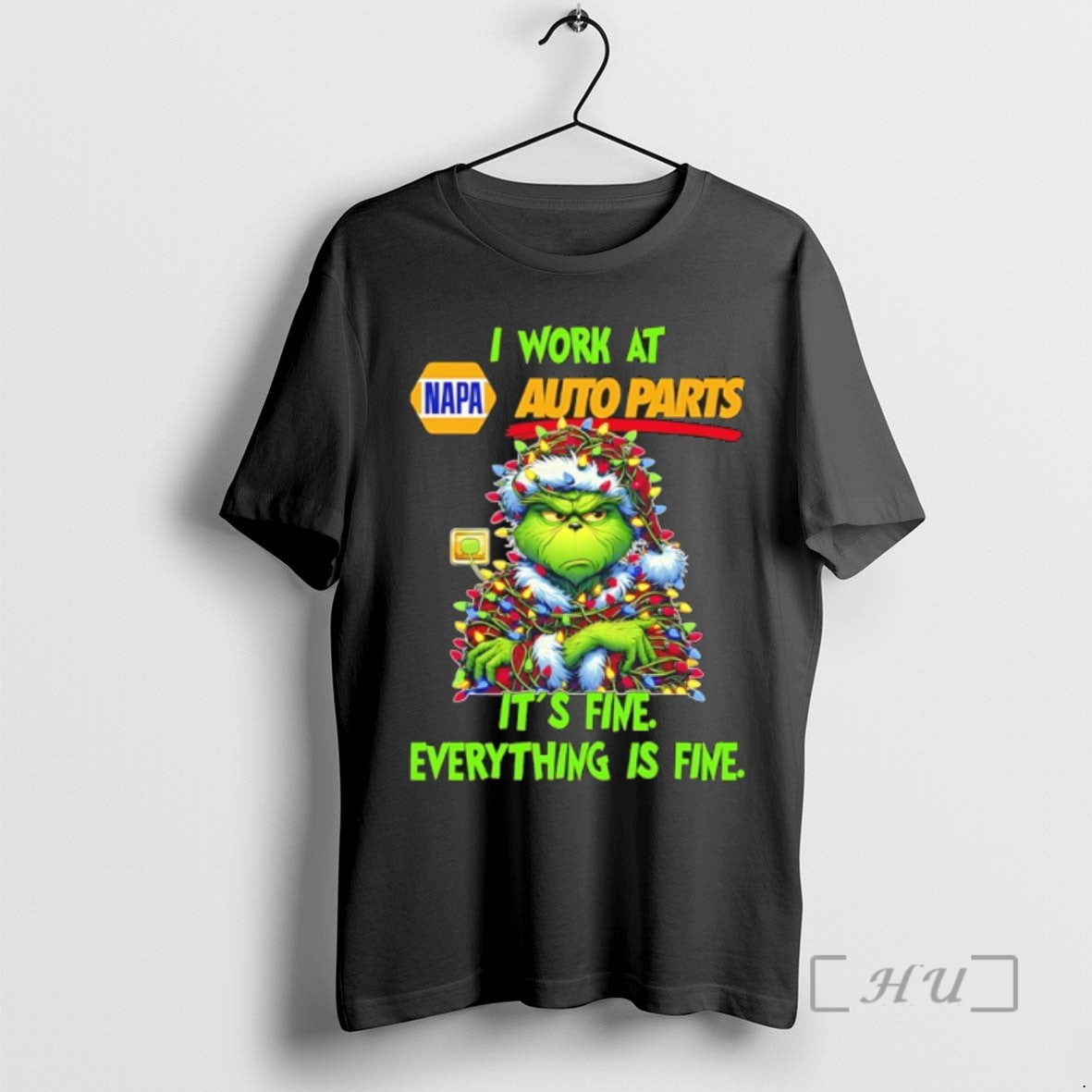 Trending Grinch Christmas Light I Work At Napa Auto Parts Its Fine Everything Is Fine T-Shirts, Hoodie, Sweatshirt