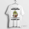 Trending Grinch I Do Not Spew Profanities I Enunciate Them Clearly Like A Fucking Lady T-Shirts, Hoodie, Sweatshirt