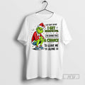 Trending Grinch I Get Quiet Before I Get Disrepectful Im Giving You A Chance To T-Shirts, Hoodie, Sweatshirt