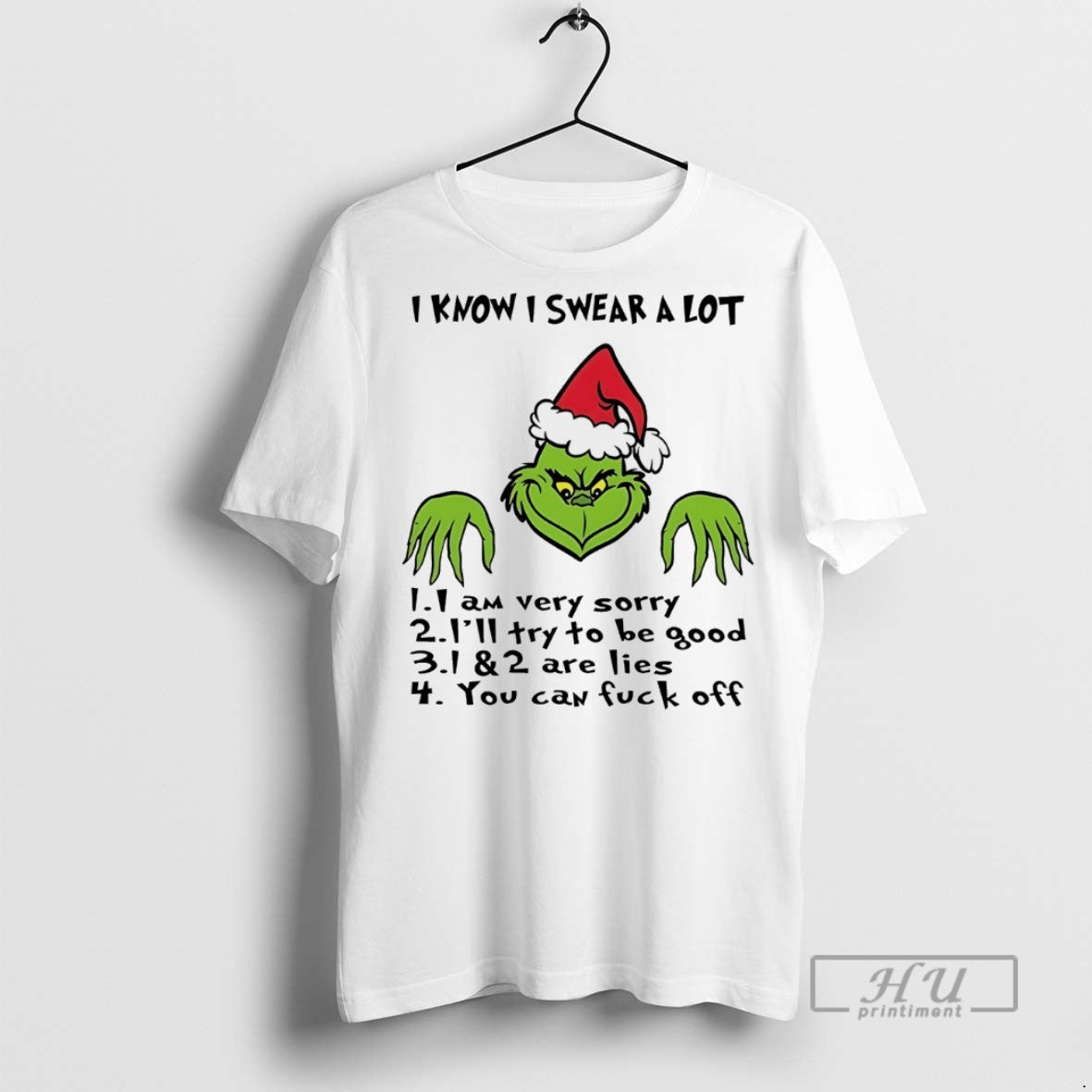Trending Grinch I Know I Swear A Lot 1 1 Am Very Sorry 2 T-Shirts, Hoodie, Sweatshirt | InkRitualCo.com