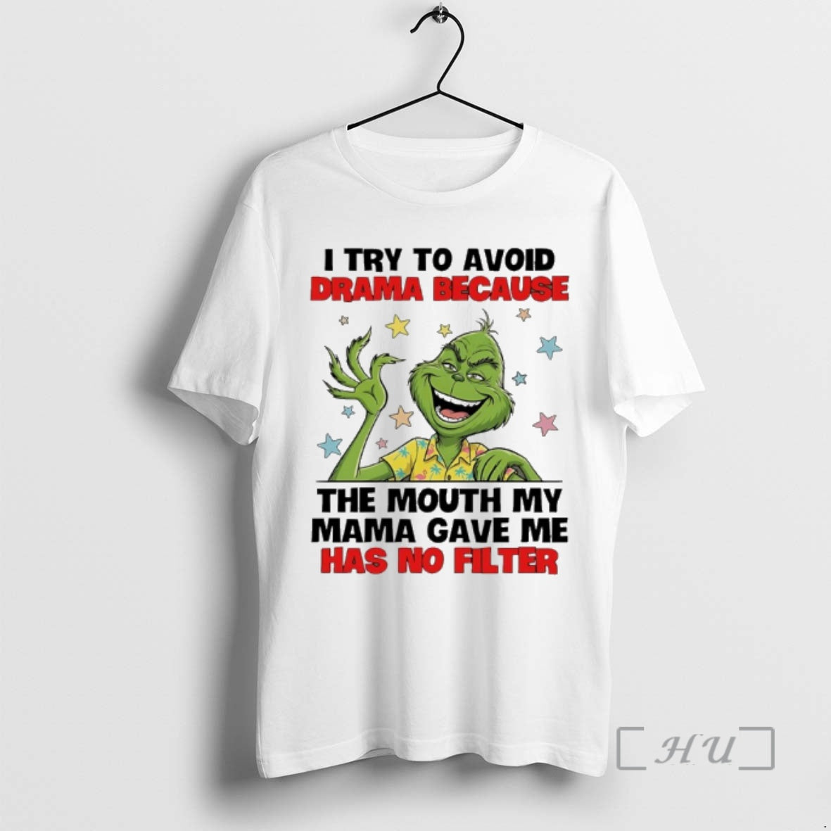 Trending Grinch I Try To Avoid Drama Because The Mouth My Mama Gave Me Has T-Shirts, Hoodie, Sweatshirt | InkRitualCo.com