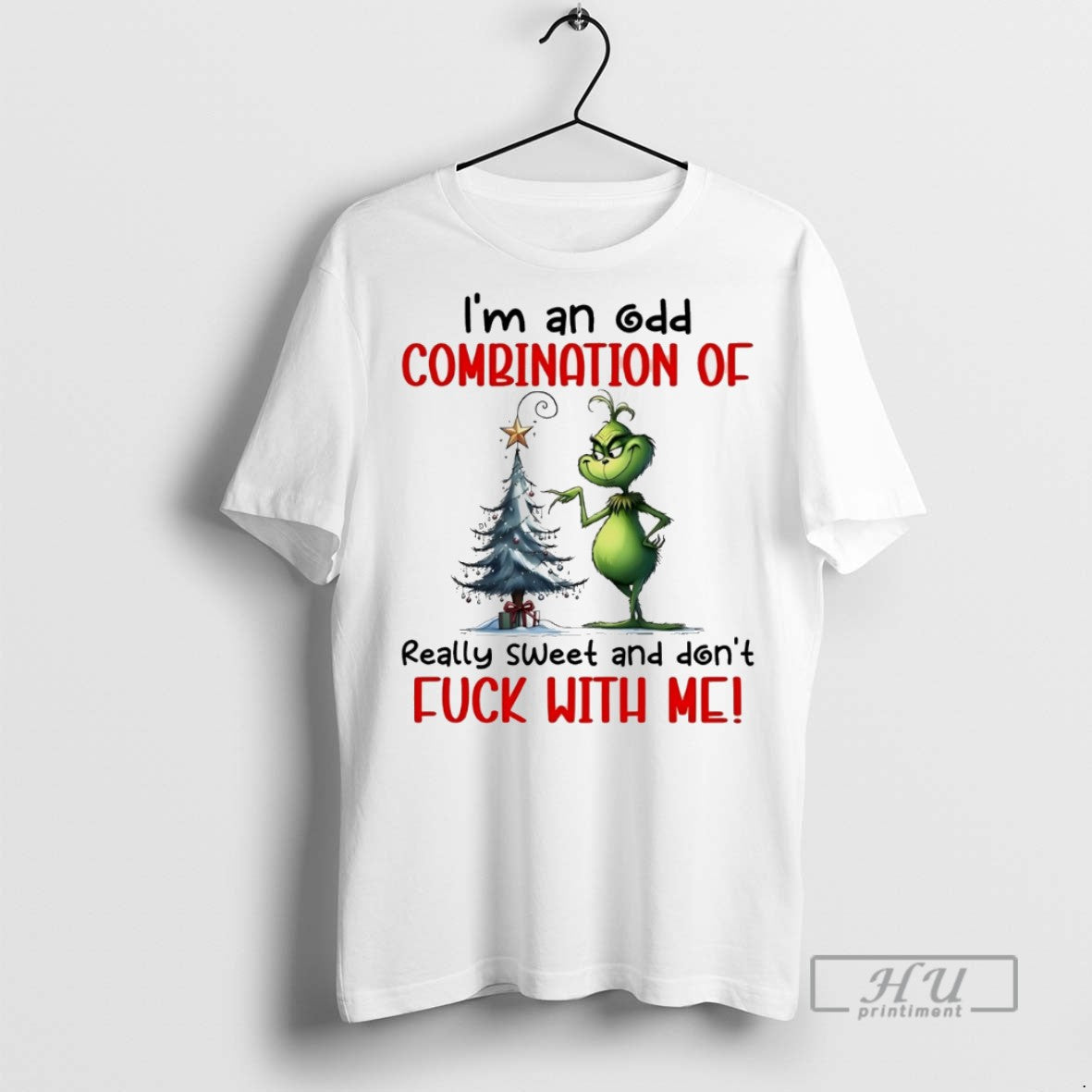 Trending Grinch Im An Odd Combination Of Really Sweet And Dont Fuck With Me Christmas T-Shirts, Hoodie, Sweatshirt