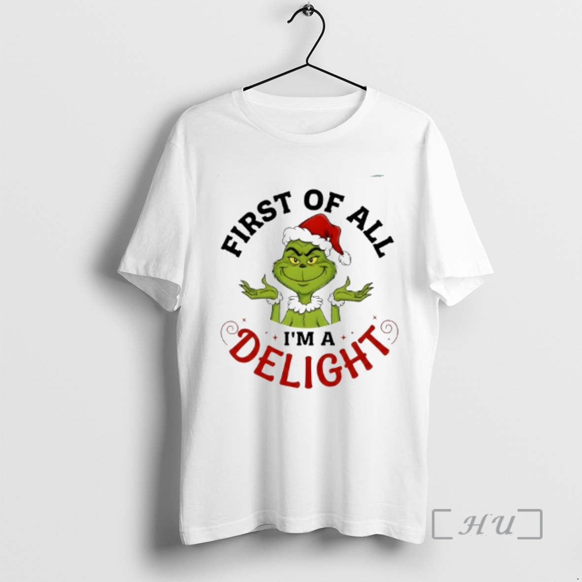 Trending Grinch First Of All Im A Delight T-Shirts, Hoodie, Sweatshirt | InkRitualCo.com