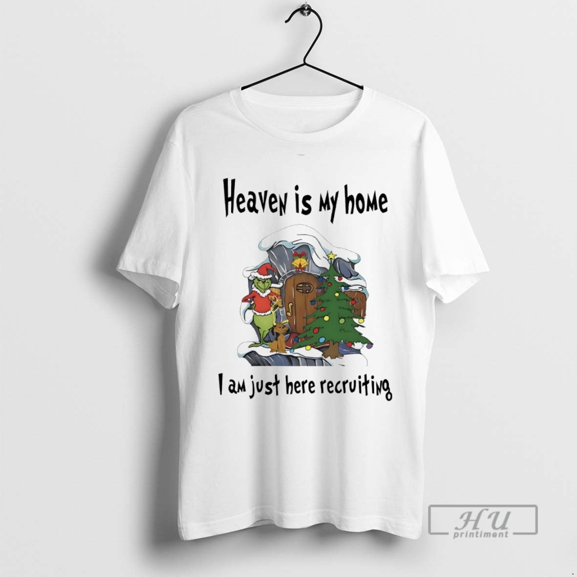 Trending Grinch Heavey Is My Home I Am Just Here Recruiting Christmas White T-Shirts, Hoodie, Sweatshirt | InkRitualCo.com