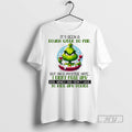 Trending Grinch Its Been A Rough Week So Par But On A Positiue Note White T-Shirts, Hoodie, Sweatshirt | InkRitualCo.com