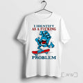 Trending Hand Horror Skateboard I Identify As A Fucking Problem T-Shirts, Hoodie, Sweatshirt | InkRitualCo.com