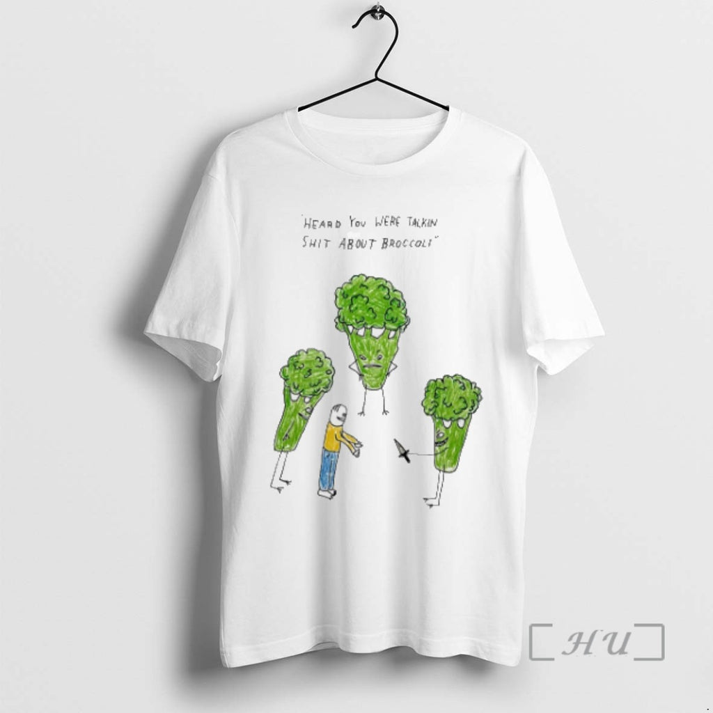Trending Heard You Were Talking Shit About Broccoli Art T-Shirts, Hoodie, Sweatshirt | InkRitualCo.com