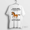 Trending Horse You Will Never Find Another Like My Sister Not Sure If Thats T-Shirts, Hoodie, Sweatshirt | InkRitualCo.com