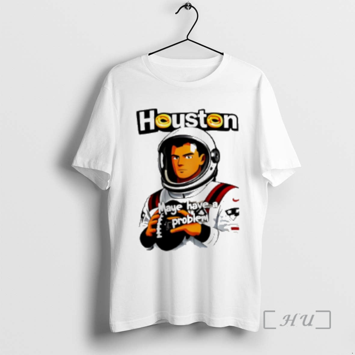Trending Houston Maye Have A Problem New England Patriotz T-Shirts, Hoodie, Sweatshirt | InkRitualCo.com