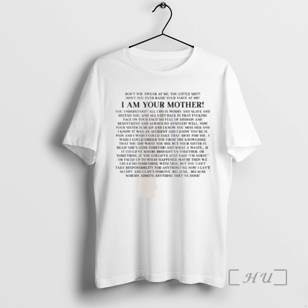 Trending I Am Your Mother Monologue T-Shirts, Hoodie, Sweatshirt | InkRitualCo.com