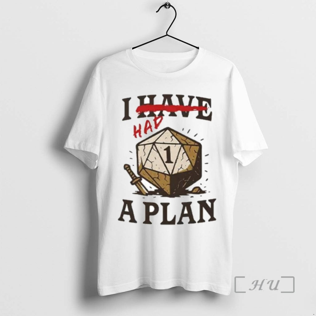 Trending I Had A Plan D20 Ornaments T-Shirts, Hoodie, Sweatshirt | InkRitualCo.com