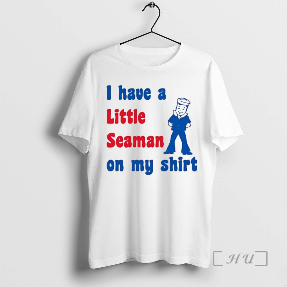 Trending I Have A Little Seaman On My T-Shirts, Hoodie, Sweatshirt | InkRitualCo.com
