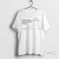 Trending I Have To Say Weird Stuff Or Ill Die Circle Premium T Shirts Sweater Hoodie, Sweatshirt | InkRitualCo.com