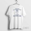 Trending I Have To Say Weird Stuff Or Ill Die Funny Cowboy Frog Meme Graphic T-Shirts, Hoodie, Sweatshirt | InkRitualCo.com